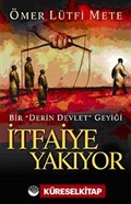 İtfaiye Yakıyor