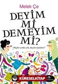 Deyim mi Demeyim mi?