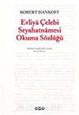 Evliya Çelebi Seyahatnamesi Okuma Sözlüğü