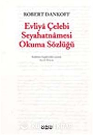 Evliya Çelebi Seyahatnamesi Okuma Sözlüğü