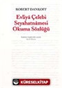 Evliya Çelebi Seyahatnamesi Okuma Sözlüğü