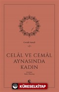 Celal ve Cemal Aynasında Kadın