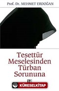 Tesettür Meselesinden Türban Sorununa