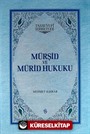 Mürşid ve Mürid Hukuku (Ciltli)