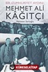 Bir Cumhuriyet Aydını: Mehmet Ali Kağıtçı