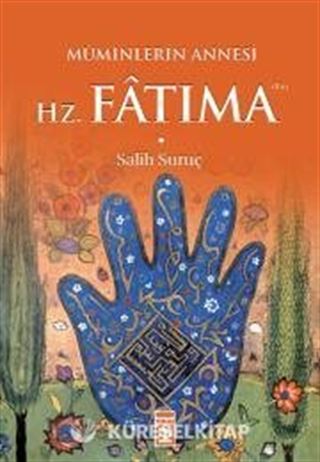 Hz. Fatıma Müminlerin Annesi