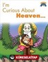 I'm Curious About Heaven / Cenneti Merak Ediyorum