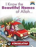 I Know The Beatiful Names Of Allah / Allah'ın Güzel İsimlerini Biliyorum