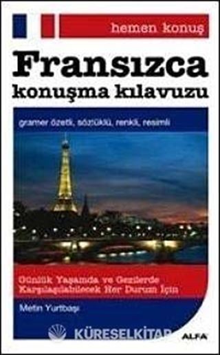 Hemen Konuş Fransızca Konuşma Kılavuzu