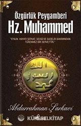 Özgürlük Peygamberi Hz. Muhammed