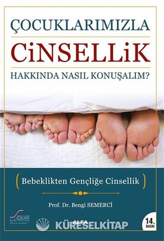 Çocuklarımızla Cinsellik Hakkında Nasıl Konuşalım?