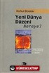 Yeni Dünya Düzeni Nereye?