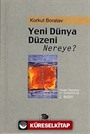 Yeni Dünya Düzeni Nereye?