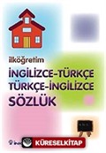 İlköğretim İngilizce - Türkçe Türkçe - İngilizce Sözlük