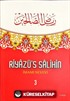 Riyazü's Salihin (3 Cilt Takım Küçük Boy-İthal kağıt-Ciltsiz)