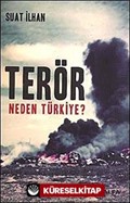 Terör Neden Türkiye?