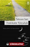 Teksas'tan Hakikate Yolculuk