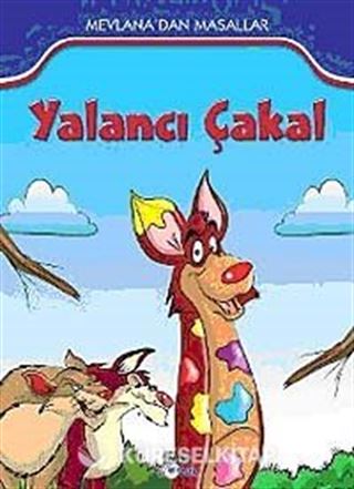 Yalancı Çakal / Mevlana'dan Masallar
