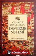 Osmanlı Devleti'nde Devşirme Sistemi