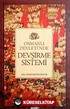 Osmanlı Devleti'nde Devşirme Sistemi