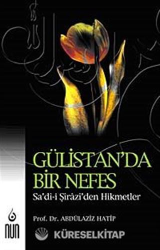 Gülistan'da Bir Nefes