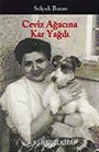 Ceviz Ağacına Kar Yağdı / Bütün Öyküleri
