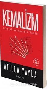 Kemalizm : Liberal Açıdan Bir Tahlil