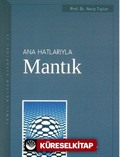 Anahatlarıyla Mantık / Prof. Dr. Necip Taylan