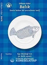 Balık-Deniz Kokan 80 Unutulmaz Tarif
