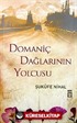 Domaniç Dağlarının Yolcusu