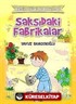 Saksıdaki Fabrikalar