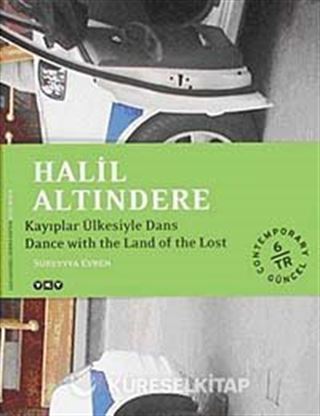 Halil Altındere-Kayıplar Ülkesiyle Dans