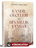 Kandil Geceleri ve Bin Yıllık Yanılgı