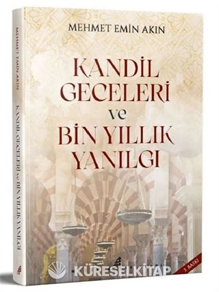 Kandil Geceleri ve Bin Yıllık Yanılgı