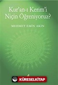 Kur'an-ı Kerimi Niçin Öğreniyoruz?