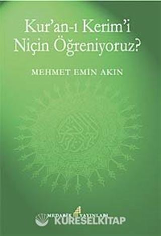Kur'an-ı Kerimi Niçin Öğreniyoruz?