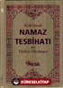 Açıklamalı Namaz Tesbihatı ve Türkçe Okunuşu (Çanta Boy)