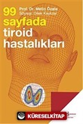 99 Sayfada Tiroid Hastalıkları