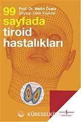 99 Sayfada Tiroid Hastalıkları