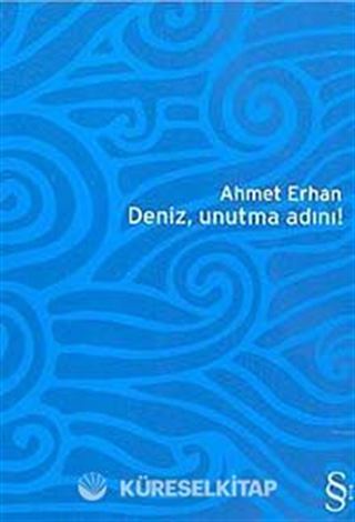 Deniz, Unutma Adını