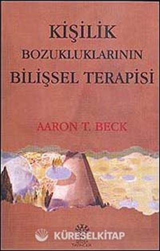 Kişilik Bozukluklarının Bilişsel Terapisi