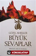 Güzel Ameller Büyük Sevaplar