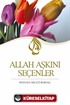 Allah Aşkını Seçenler