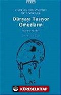 Dünyayı Taşıyor Omuzların / Seçme Şiirler