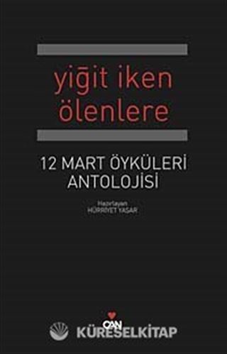 Yiğit İken Ölenlere