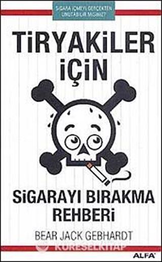 Tiryakiler İçin Sigarayı Bırakma Rehberi