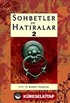 Sohbetler ve Hatıralar 2