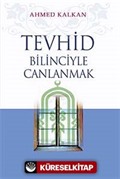 Tevhid Bilinciyle Canlanmak