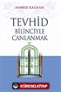 Tevhid Bilinciyle Canlanmak