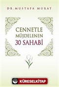 Cennetle Müjdelenen 30 Sahabi